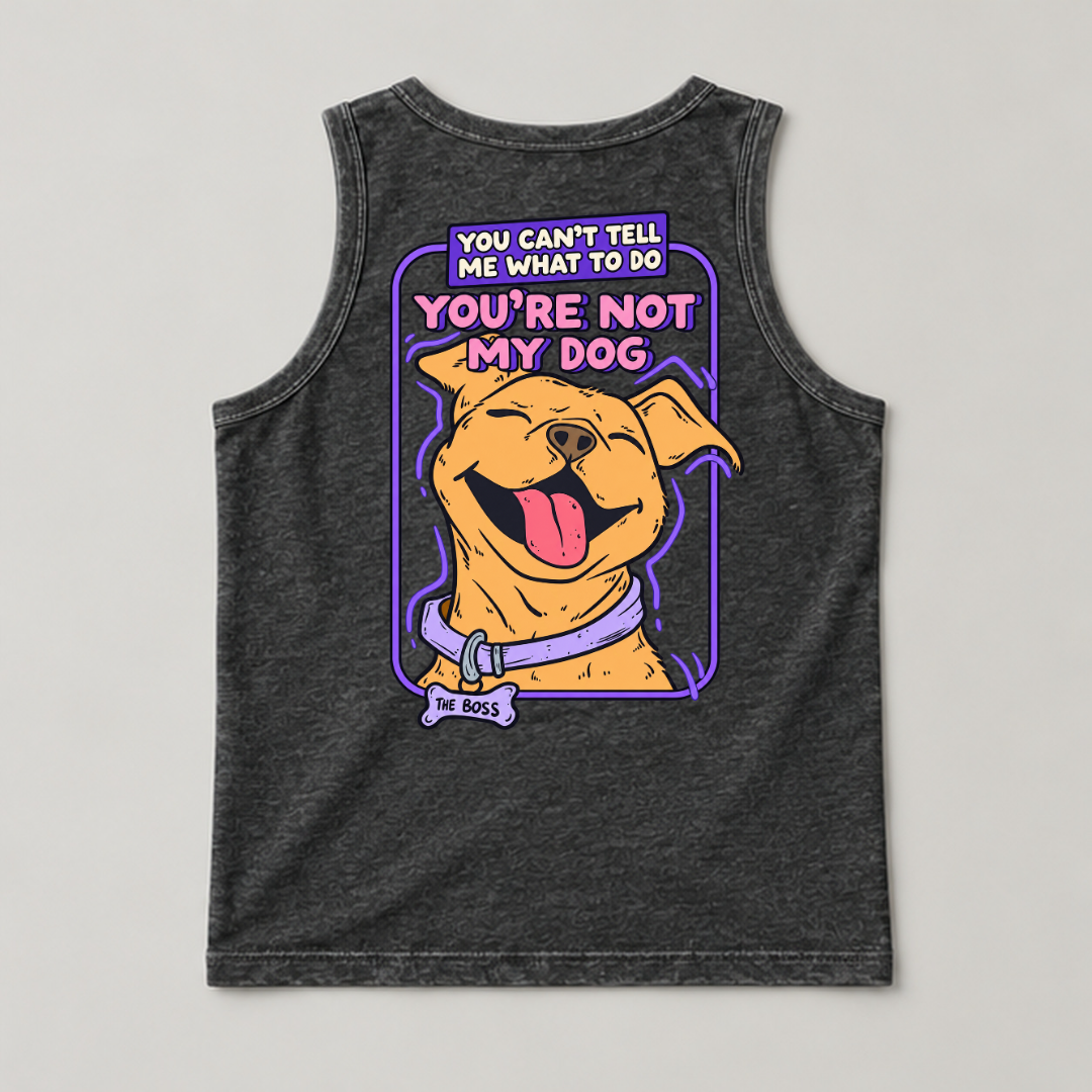 You’re Not My Dog Funny Dog Graphic Washed T-Shirt, Hoodie & Sweatshirt