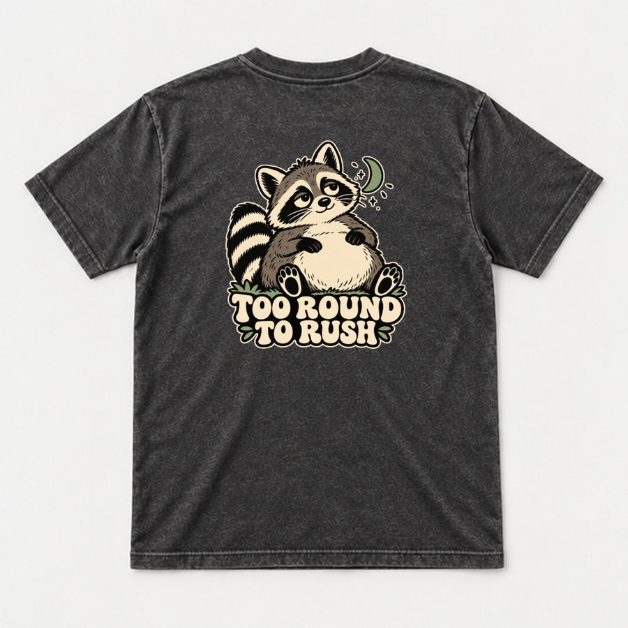 Too Round to Rush Raccoon Graphic Washed T-Shirt, Hoodie & Sweatshirt
